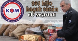 260 kg kaçan tütün ele geçirildi