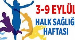 3-9 Eylül Halk Sağlığı Haftası
