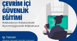 Çevrim İçi Güvenlik Eğitimi verilecek
