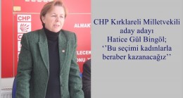 ‘’Bu seçimi kadınlarla beraber kazanacağız’’