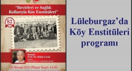 Lüleburgaz’da Köy Enstitüleri programı