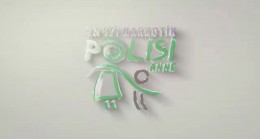 ‘’En İyi Narkotik Polisi Anne’’