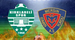 Kırklarelispor’un Yeni Mersin İdman Yurdu’na karşı ilk 11’i belli oldu