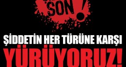 “Şiddete Son”