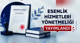 ESENLİK HİZMETLERİ YÖNETMELİĞİ RESMÎ GAZETE’DE YAYIMLANDI
