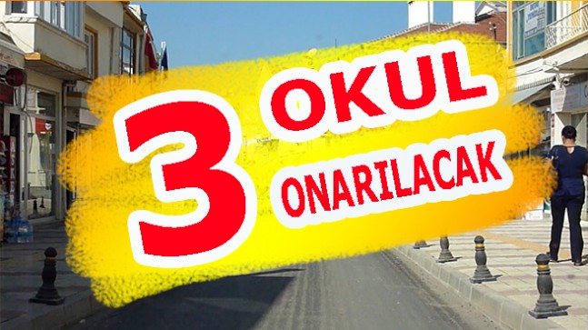 Babaeski’de 3 okul onarılacak