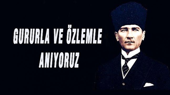 BAŞKAN GÜRKAN’DAN 10 KASIM MESAJI