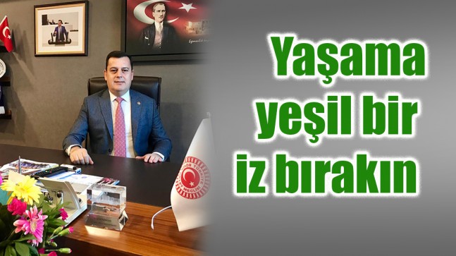 Yaşama yeşil bir iz bırakın