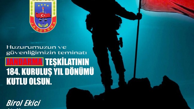 Vali Ekici Jandarma Teşkilatı’nın 184. Kuruluş Yıl Dönümü nedeniyle kutlama mesajı yayınladı