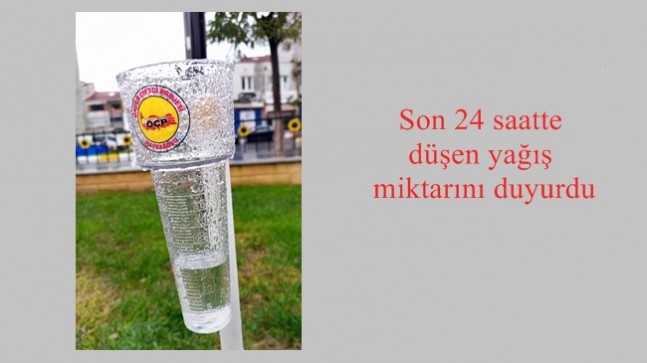 Son 24 saatte düşen yağış miktarını duyurdu