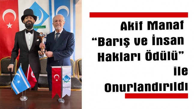 Akif Manaf “Barış ve İnsan Hakları Ödülü” ile Onurlandırıldı