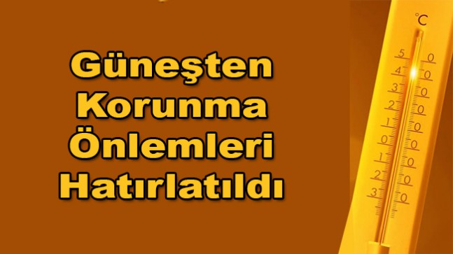 Sıcak Havalara Karşı Hayati Uyarılar