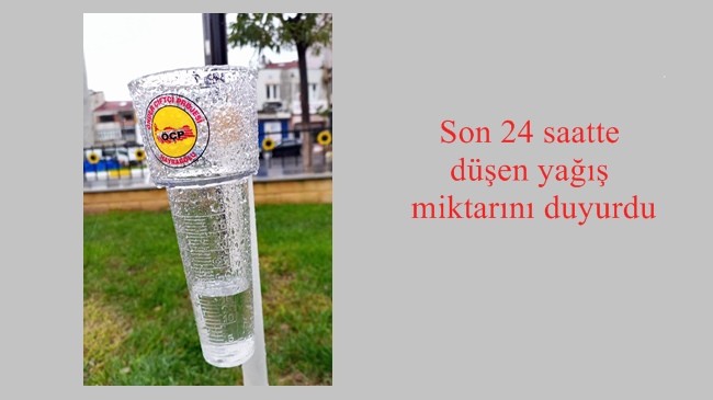 Son 24 saatte düşen yağış miktarını duyurdu
