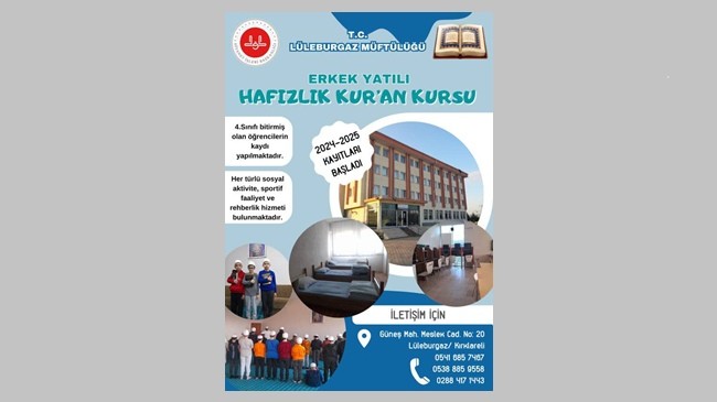 LÜLEBURGAZ MÜFTÜLÜĞÜ, ERKEK YATILI HAFIZLIK KURSU KAYITLARINI BAŞLATTI