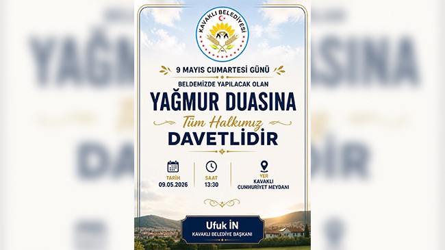 Kavaklı’da Yağmur ve Şükür Duası düzenlenecek