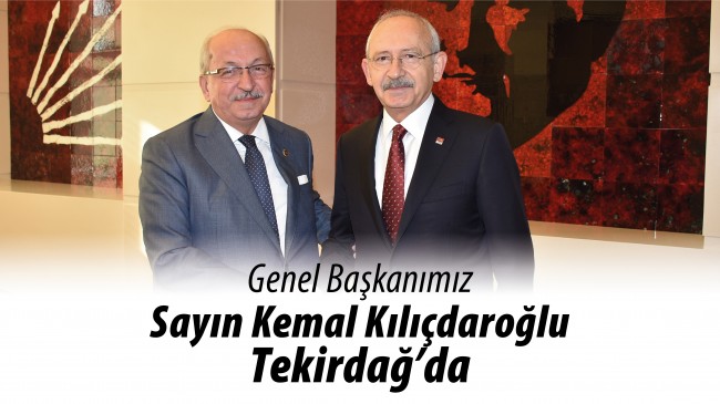 Kılıçdaroğlu Bugün Tekirdağ’a Geliyor