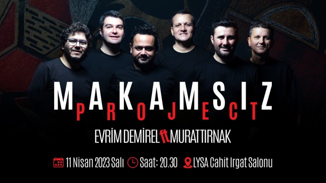 Makamsız Project dinleyicisiyle buluşacak