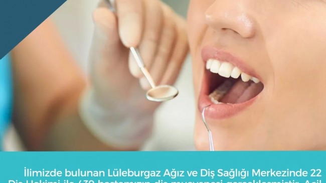 22 Diş Hekimi ile 439 hastanın diş muayenesi gerçekleştirildi