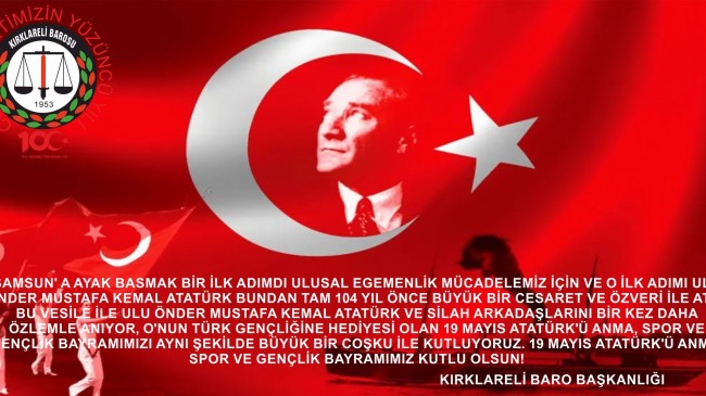 ‘’19 Mayıs Atatürk’ü Anma, Spor ve Gençlik Bayramımız Kutlu Olsun!’’
