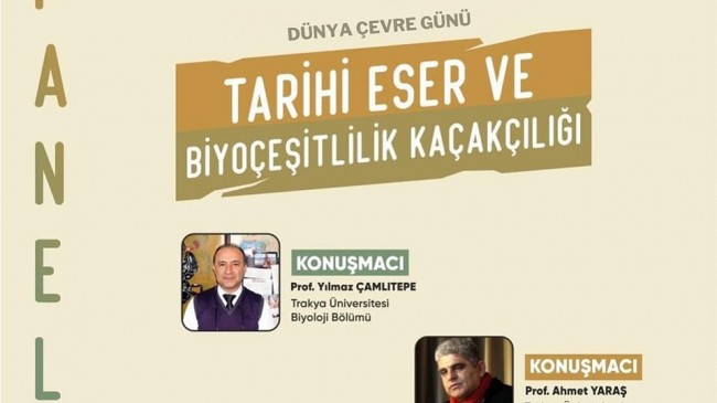 Tarihi Eser ve Biyoçeşitlilik Kaçakçılığı konuşulacak