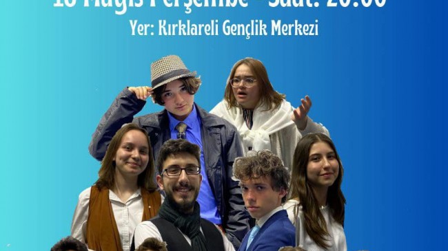 Tiyatroya tüm Kırklareli davetli