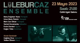 LüleburCaz Konserleri 23 Mayıs’ta LYSA’da!