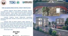 Kırklareli Organize Sanayi Bölgesi Çalışanları için Kızılcıkdere’de Sosyal Konut üretilecek