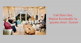 Vali Ekici’den, Başkan Kesimoğlu’na ‘geçmiş olsun’ ziyareti