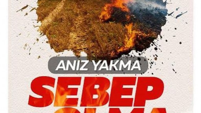Anız Yakmanın Çevreye Zararları Hakkında Bilgilendirme